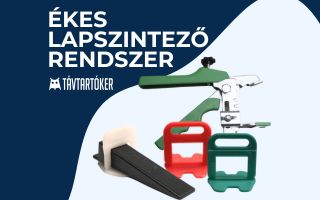 Burkolás profi szinten - lapszintező rendszerek alkalmazása